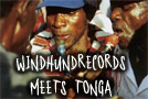 Windhundrecords meets Tonga